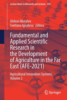 【预订】Fundamental and Applied Scientific Research in the Development of Agriculture in the F 9783030914042