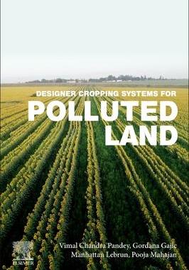 [预订]Designer Cropping Systems for Polluted Land 9780323956185