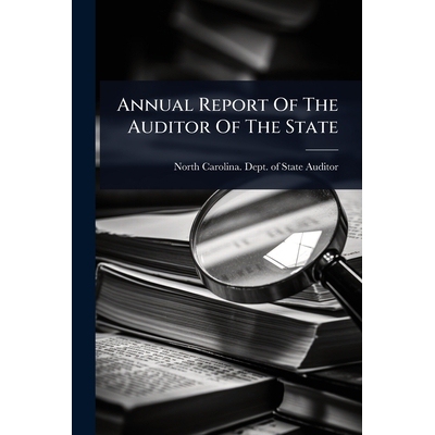 预订 Annual Report Of The Auditor Of The State 9781024416053