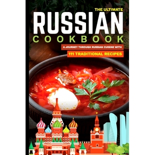 Russian 9798685642110 Recipes Cuisine The Ultimate With Cookbook Traditional 预订 Journey 111 Through