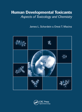 【预订】Human Developmental Toxicants: Aspects of Toxicology and Chemistry