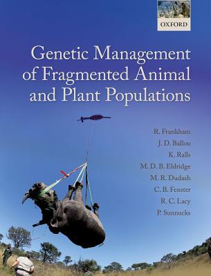 【预订】Genetic Management of Fragmented Animal and Plant Populations