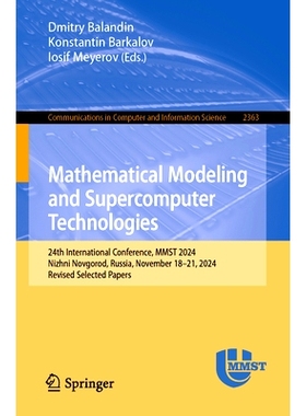 预订 Mathematical Modeling and Supercomputer Technologies: 24th International Conference, MMST 2024, Nizhni Novgorod, Ru