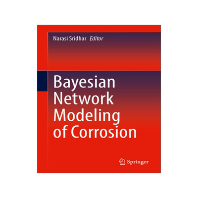 预订 Bayesian Network Modeling of Corrosion