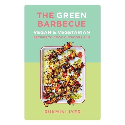 预订 The Green Barbecue: Vegan & Vegetarian Recipes to Cook Outdoors & In 绿色烧烤：户外和室内烹饪的纯素和素食食谱: 9781
