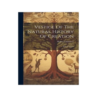 [预订]Vestige Of The Natural History Of Creation: With A Sequel 9781020959202