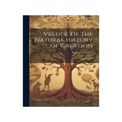 [预订]Vestige Of The Natural History Of Creation: With A Sequel 9781020959202