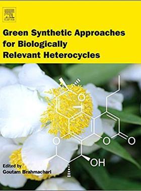 【预售】Green Synthetic Approaches for Biologically Relevant Heterocycles