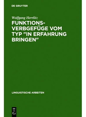 预订 Funktionsverbgefüge vom Typ in Erfahrung bringen: ein Beitrag zur generativ-transformationellen Grammatik des Deut