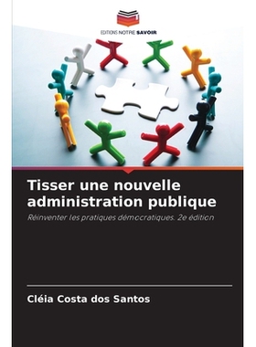 预订 Tisser une nouvelle administration publique: 9786209370403