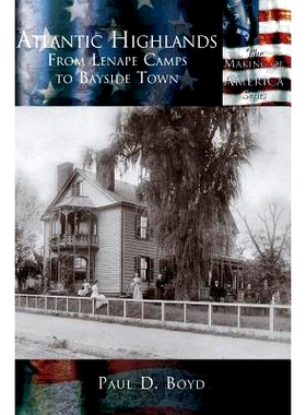 预订 Atlantic Highlands: From Lenape Camps to Bayside Town: 9781589731165