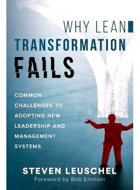 预订 Why Lean Transformation Fails: Common challenges to adopting new leadership and management systems