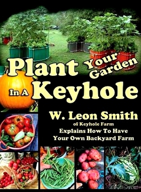 预订 Plant Your Garden In A Keyhole: 9780996900614