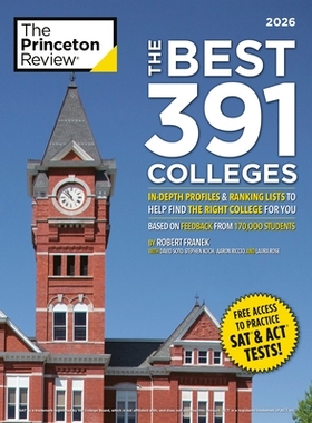预订 The Best 391 Colleges, 2026: In-Depth Profiles & Ranking Lists to Help Find the Right College for You 2026年*391所