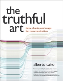 【预订】The Truthful Art: Data, Charts, and Maps for Communication 9780321934079