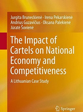 【预订】The Impact of Cartels on National Economy and Competitiveness