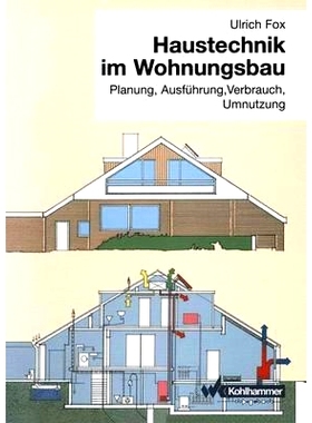 预订 Haustechnik im Wohnungsbau: Planung, Ausführung, Verbrauch, Umnutzung: 9783834816580