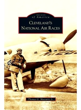 预订 Cleveland’s National Air Races: 9781531623906