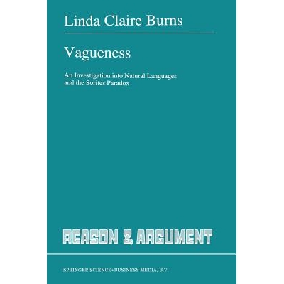 预订 Vagueness: An Investigation into Natural Languages and the Sorites Paradox: 9789401055451