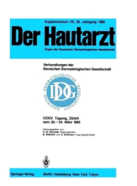 预订 Verhandlungen der Deutschen Dermatologischen Gesellschaft: XXXIV. Tagung gehalten in Zürich vom 20.–24. März 198