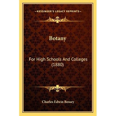 预订 Botany: For High Schools And Colleges (1880): 9781168156501