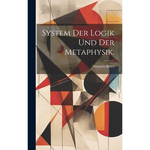 预订 System der Logik und der Metaphysik.: 9781020621444