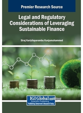 预订 Legal and Regulatory Considerations of Leveraging Sustainable Finance: 9798337303512