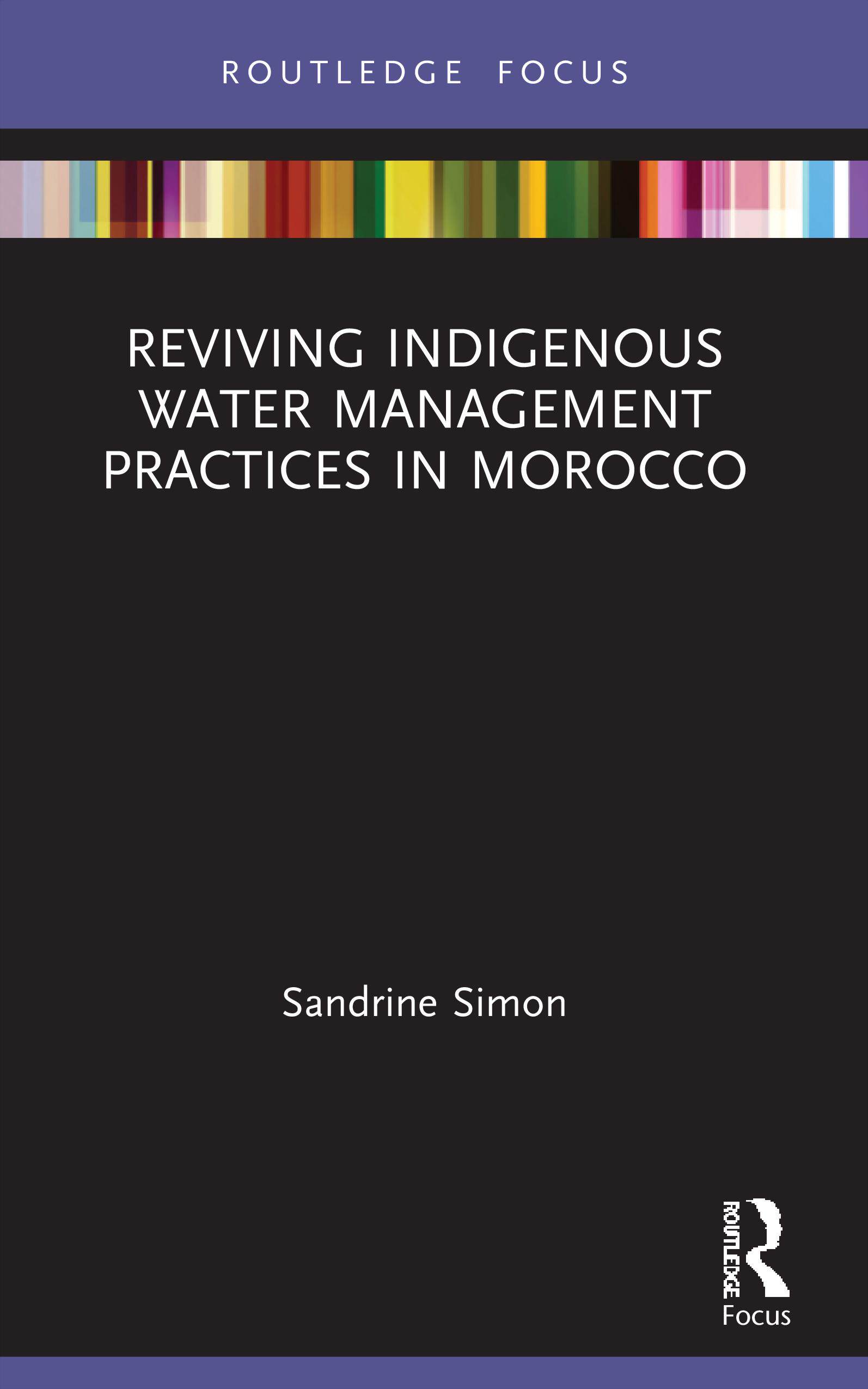 [预订]Reviving Indigenous Water Management Practices in Morocco 9780367611132