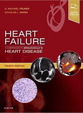 预订 Heart Failure: A Companion to Braunwald's Heart Disease 心力衰竭：Braunwald's心脏病学伴侣书