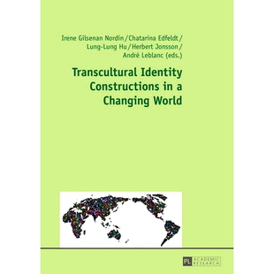 Transcultural Constructions 跨文化认同建设 9783631660614 World 预订 Changing Identity 变化世界中