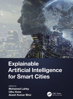【预订】Explainable Artificial Intelligence for Smart Cities 9781032001128