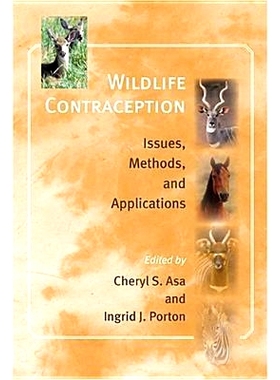 预订 Wildlife Contraception: Issues, Methods, and Applications 野生动物避孕：问题、方法和应用: 9780801883040