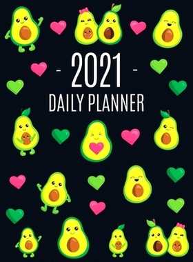 预订 Avocado Daily Planner 2021: Funny & Healthy Fruit Monthly Agenda For All Your Weekly Meetings, Appointments, Office
