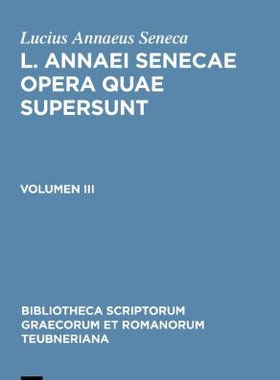 【预订】L. Annaei Senecae opera quae supersunt 9783110272994
