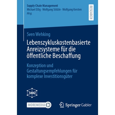预订 Lebenszykluskostenbasierte Anreizsysteme Für Die Öffentliche Beschaffung: Konzeption Und Gestaltungsempfehlungen
