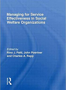 【预售】Managing for Service Effectiveness in Social Welfare Organizations