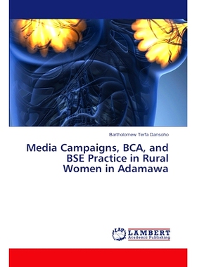 预订 Media Campaigns, BCA, and BSE Practice in Rural Women in Adamawa: 9786207841745