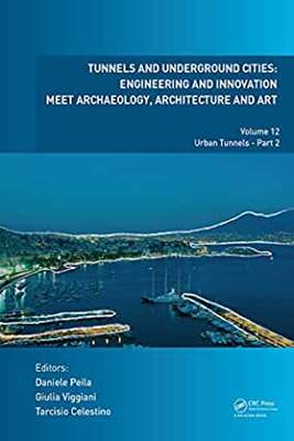 【预订】Tunnels and Underground Cities: Engineering and Innovation Meet Archaeology, Architecture and Art