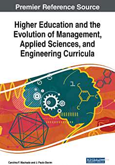 【预订】Higher Education and the Evolution of Management, Applied Sciences, and Engineering Curricula