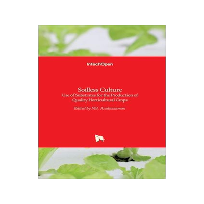 [预订]Soilless Culture - Use of Substrates for the Production of Quality Horticultural Crops 9789535117391