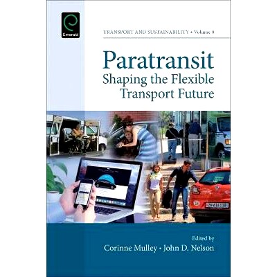 预订 Paratransit: Shaping the Flexible Transport Future 辅助客运系统：构建未来灵活交通: 9781786352262