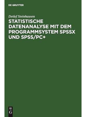 预订 Statistische Datenanalyse mit dem Programmsystem SPSSx und SPSS/PC+: 9783486217001