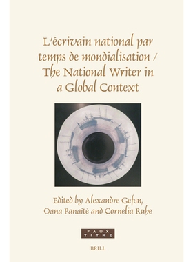 预订 L’écrivain national par temps de mondialisation/The National Writer in a Global Context 全球背景下的民族作家: 978