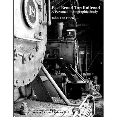 预订 East Broad Top Railroad: A Personal Photographic Study: 9781537079998