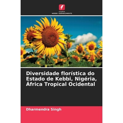 预订 Diversidade florística do Estado de Kebbi, Nigéria, África Tropical Ocidental: 9786209139888