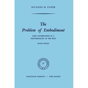 预订 The Problem of Embodiment: Some Contributions to a Phenomenology of the Body: 9789401030168