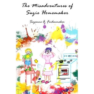 预订 The Misadventures of Suzie Homemaker: 9781627470490