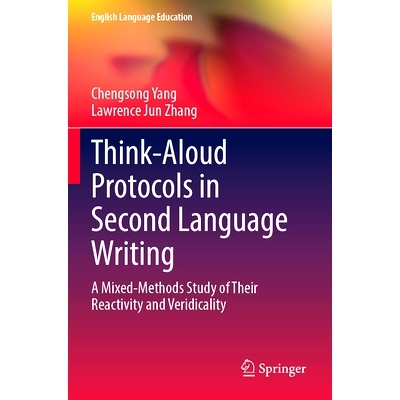 预订 Think-Aloud Protocols in Second Language Writing: A Mixed-Methods Study of Their Reactivity and Veridicality *语