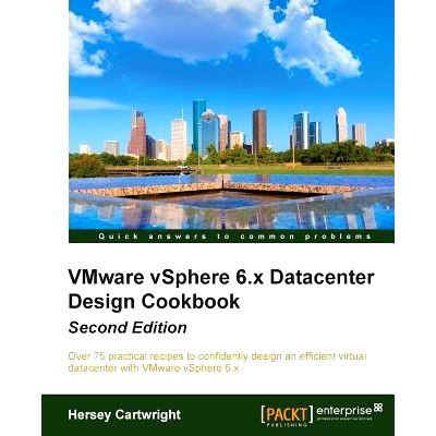 预订 VMware vSphere 6.x Datacenter Design Cookbook VMware vSphere 6。x数据*设计的食谱-*版: 9781785283468