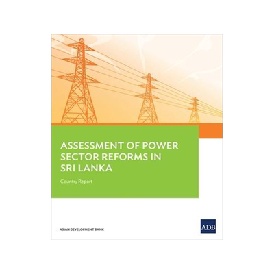 [预订]Assessment of Power Sector Reforms in Sri Lanka: Country Report 9789292571016
